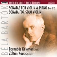 Bartok: Sonatas for Violin & Piano Nos. 1 & 2, Sonata for Solo Violin